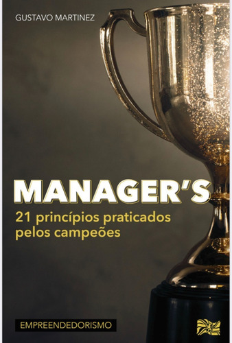 Livro Manager´s 21 Princípios Praticados Pelos Campeões