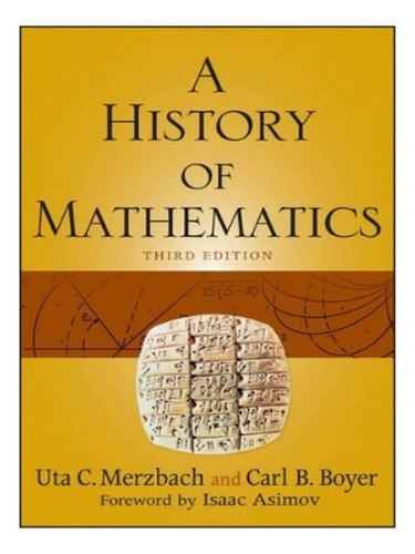 A History Of Mathematics - Carl B. Boyer, Uta C. Merzb. Eb03