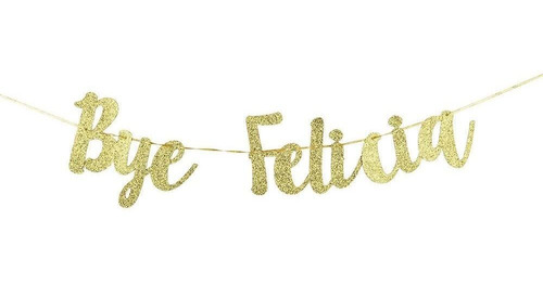 Karoo Jan Bye Felicia Banner Oro Glitter Divorcio Decoracion