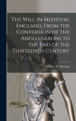 Libro The Will In Medieval England, From The Conversion O...