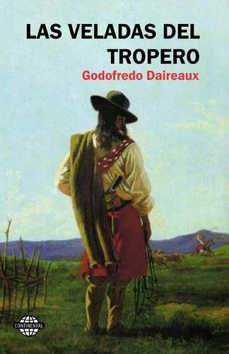 Libro Las Veladas Del Tropero -godofredo Daireaux