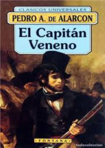 El Capitán Veneno, De Pedro Antonio De Alarcón. Editorial Fontana, Tapa Blanda En Español, 1