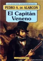 Comprar El Capitán Veneno, De Pedro Antonio De Alarcón. Editorial Fontana, Tapa Blanda En Español, 1