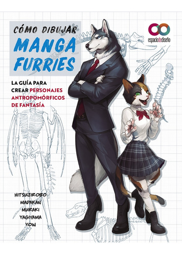 Cómo Dibujar Manga Furries. La Guía Para Crear Personajes A