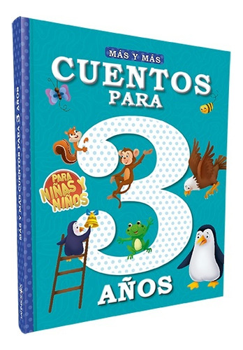 Mas Y Mas Cuentos Para 3 Años - Latinbooks