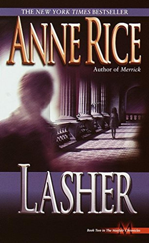 Lasher (lives Of Mayfair Witches) (libro En Inglés)