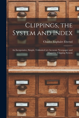 Libro Clippings, The System And Index: An Inexpensive, Si...