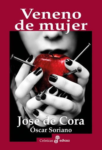 Veneno de mujer, de Cora, José de. Editorial Editora y Distribuidora Hispano Americana, S.A., tapa blanda en español