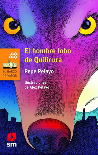 El Hombre Lobo De Quilicura - Pelayo Pepe