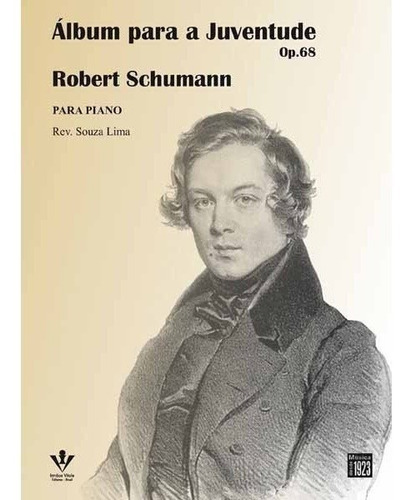 Metodo Álbum Para A Juventude Op 68 Roberto Schumann Piano