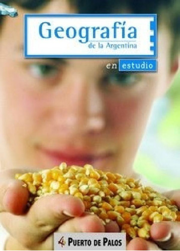 Libro - Geografia De La Argentina En Estudio Puerto De Palo