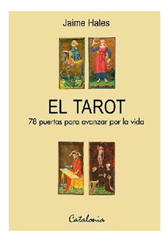 El Tarot. 78 Puertas Para Avanzar. Envio Gratis /969
