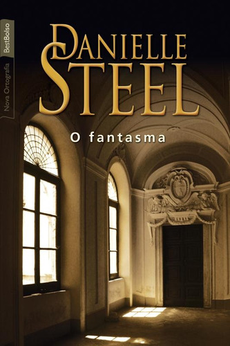 O fantasma (edição de bolso), de Steel, Danielle. Editora Best Seller Ltda, capa mole em português, 2013