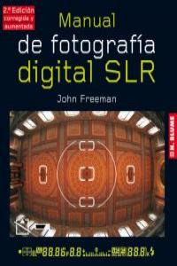 Manual De Fotografía Digital Slr (libro Original)