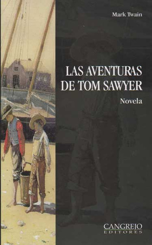 Las Aventuras De Tom Sawyer: Las Aventuras De Tom Sawyer, De Mark Twain. 9589782552, Vol. 1. Editorial Editorial Cangrejo Editores, Tapa Blanda, Edición 2013 En Español, 2013