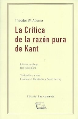 La Critica De La Razon Pura De Kant - Adorno Theodor (libro)