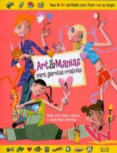 Art & Manias Para Garotas Criativas 1, De Sarbacane Création. Vr Editora, Capa Mole Em Português
