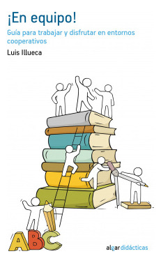 Libro Íen Equipo! Guía Para Trabajar Y Disfrutar En Entornos