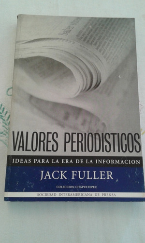 Valores Periodisticos    -    Jack Fuller