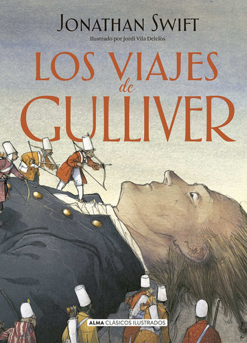 Los Viajes De Gulliver - Clasicos Ilustrados - J. Swift