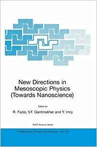 New Directions In Mesoscopic Physics (towards Nanoscience) (