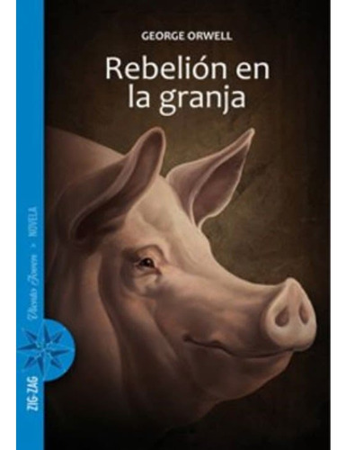 Rebelion En La Granja ( Zig Zag Viento Joven)