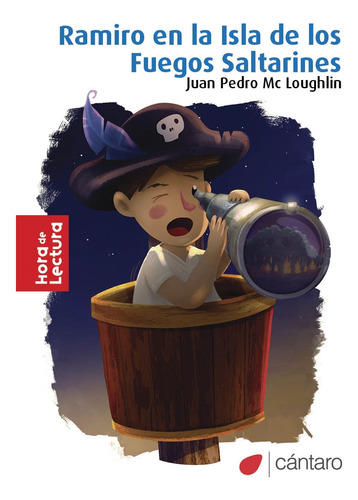 Ramiro En La Isla De Los Fuegos Saltarines, De Mc Loughlin, Juan Pedro., Vol. 1. Editorial Cántaro, Tapa Blanda En Español, 2023