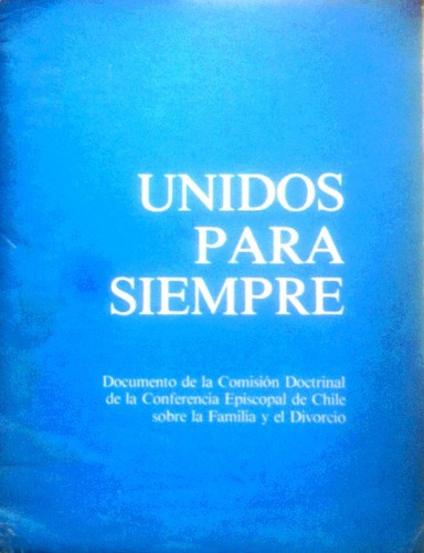 Unidos Para Siempre / Conferencia Episcopal / 1991