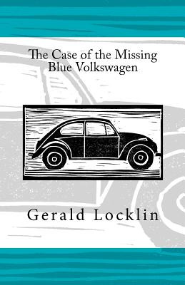 Libro The Case Of The Missing Blue Volkswagen - Locklin, ...