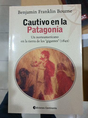 Libro: Cautivo En La Patagonia- B F Bourne