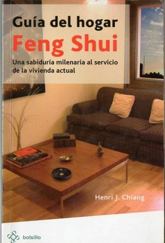 Guía Del Hogar - Feng Shui - Henri J Chiang - Bolsillo  B615