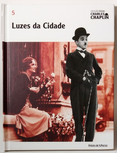 Livro Coleção Folha Chaplin: Luzes Da Cidade (com Dvd)