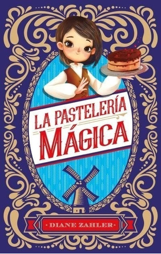La Pasteleria Magica - Diane Zahler