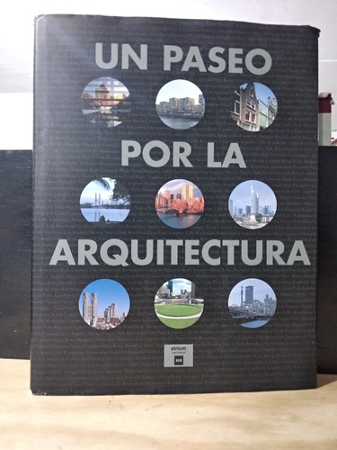 Un Paseo Por La Arquitectura Atrium International