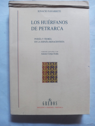 Los Heroes De Petrarca.ignacio Navarrete.editorial Gredos