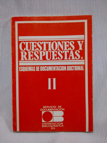 Cuestiones Y Respuestas Ii Esquema Documentacion Doctrinal