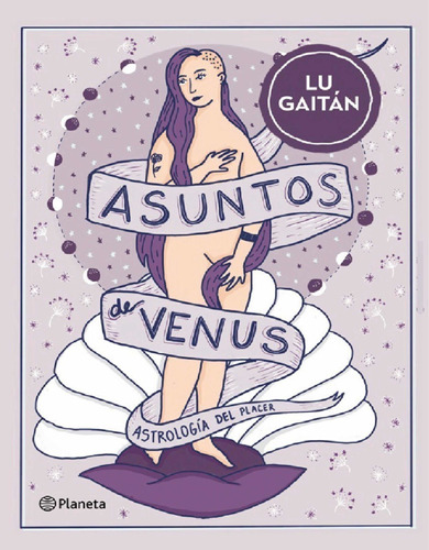 Libro Asuntos De Venus De Lu Gaitán Editorial Planeta