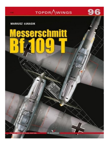 Messerschmitt Bf 109 T - Mariusz Ukasik. Eb19