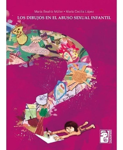 Libro - Los Dibujos En El Abuso Sexual Infantil
