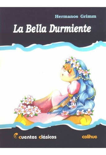 Bella Durmiente, La - Liliana Viola (version), De Liliana Viola (version). Editorial Colihue En Español