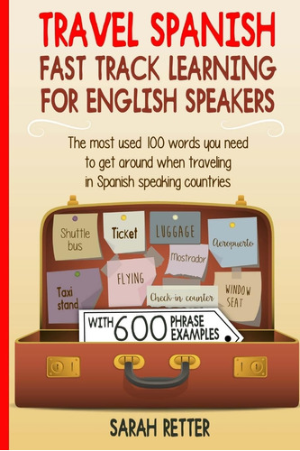 Libro: Travel Spanish: Fast Track Learning For English Speak