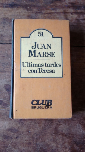 Ultimas Tardes Con Teresa - Juan Marse - Bruguera