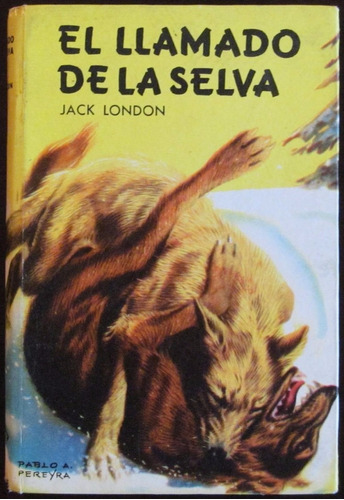 El Llamado De La Selva. Jack London. Col. Robin Hood. Clarín