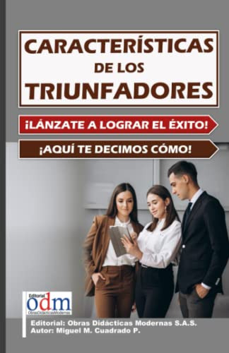 Caracteristicas De Los Triunfadores: Es Un Libro Inspirador