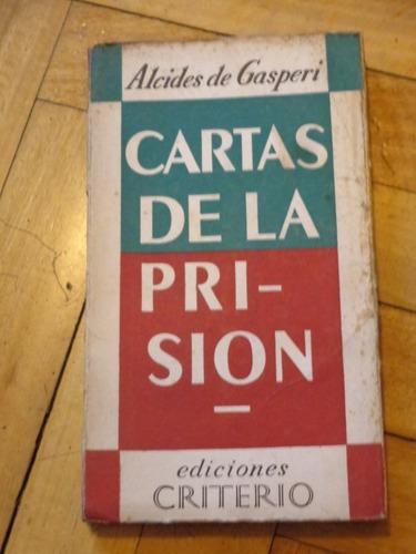 Alcides De Gasperi: Cartas De La Prisión. Editorial Cr&-.