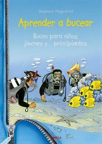 Aprender A Bucear, De Naglschmid, Stephanie. Editorial Ediciones Omega, S.a., Tapa Blanda En Español