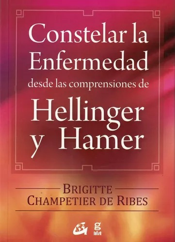 Constelar La Enfermedad - Champetier De Ribes - Grupal