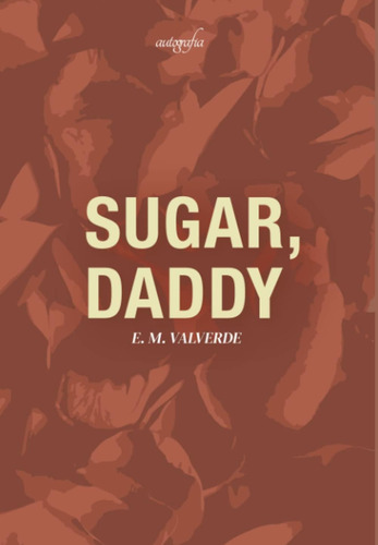 Libro: Sugar, Daddy (spanish Edition)