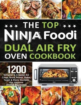 Libro The Top Ninja Foodi Air Fry Oven Cookbook : 1200 Si...