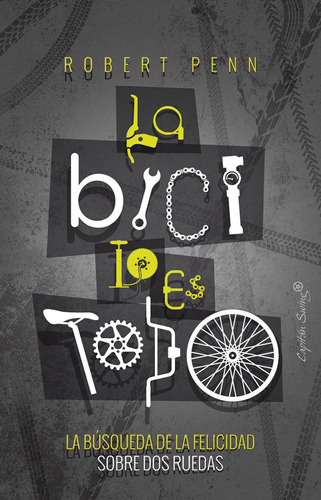 Libro La Bici Es Todo - Penn, Robert